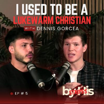Dennis Gorcea explains how he changed from Lukewarm to Burning for Christ | EP 5 from By His Stripes