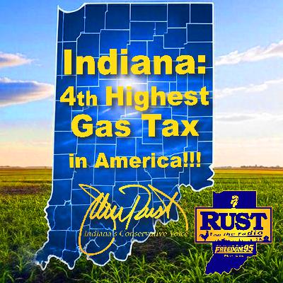 Indiana has the 4th Highest GAS tax in the USA!!!!