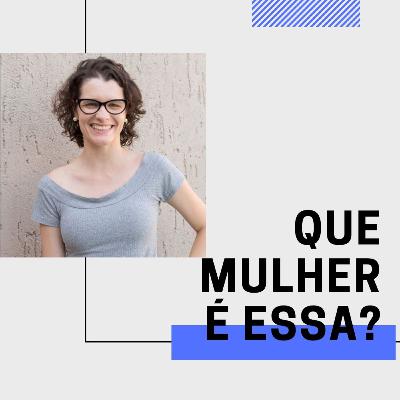 #7 Que Mulher é Essa? Nicole Morás