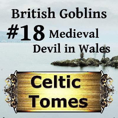 Medieval Devil in Wales - British Goblins CT018 Medieval Devil in Wales - British Goblins CT018