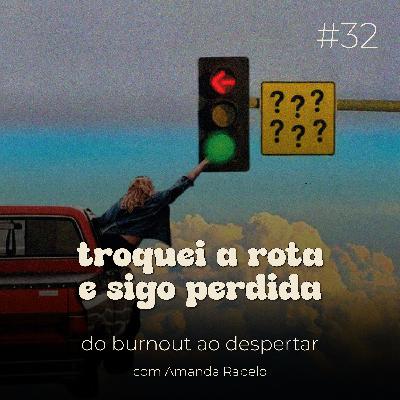 mudei a rota, e agora?