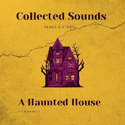 A Haunted House A Haunted House
