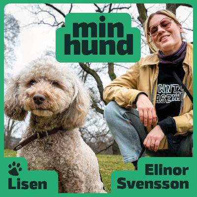 Min Hund avsnitt 2: Elinor Svensson och Lisen