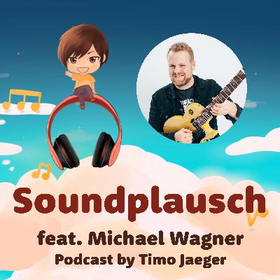 Michael Wagner: Gitarrist (Joris, Seelemann, The Wright Thing) - Soundplausch #7