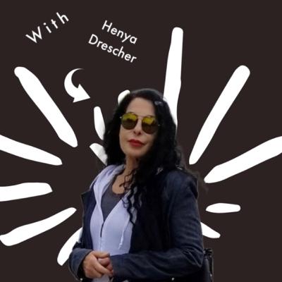 Friday talks with Henya Dreshcher Friday talks with Henya Dreshcher