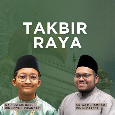 Takbir Raya | تكبيرات العيد | Takbirat Al-Eid Takbir Raya | تكبيرات العيد | Takbirat Al-Eid