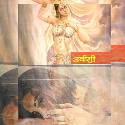 Urvashi - Poem of Infatuation and Love