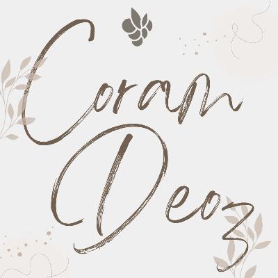 Coram Deo Pt. 3