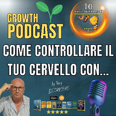 COME CONTROLLARE IL TUO CERVELLO CON...