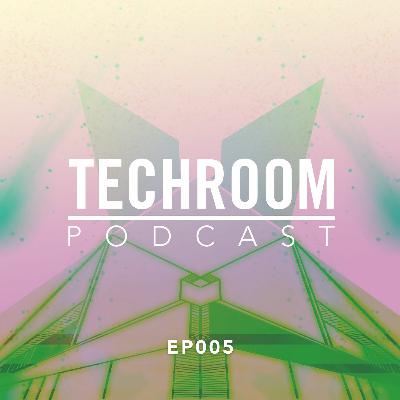 Techroom Podcast EP005 - Presented by VØRUKAEL