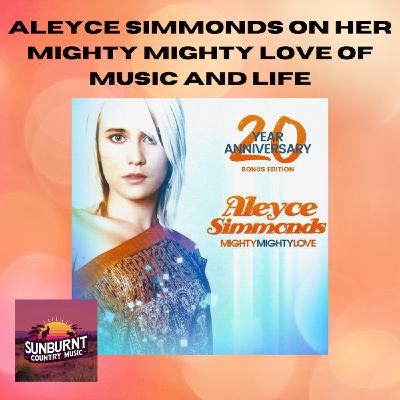 Aleyce Simmonds on her Mighty Mighty Love of music and life