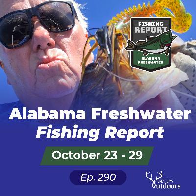 Alabama Freshwater Fishing Report October 23 - 29 Alabama Freshwater Fishing Report October 23 - 29