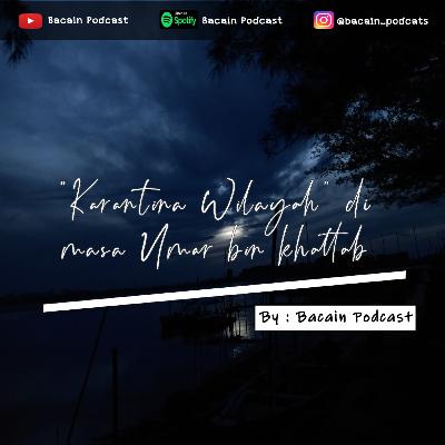 "karantina Wilayah" di Masa Umar Bin Khattab "karantina Wilayah" di Masa Umar Bin Khattab