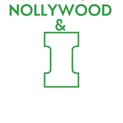 Nollywood & I - Ifeanyi Ndukwe