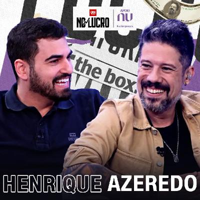 Henrique Azeredo | No Lucro #94