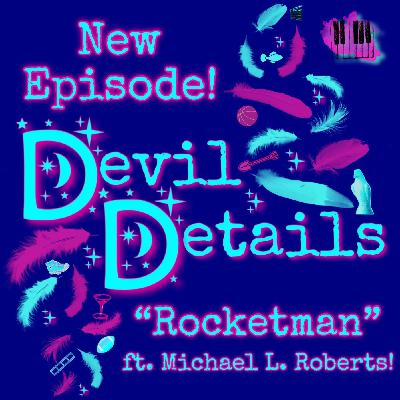 Rocketman ft. Michael L. Roberts!