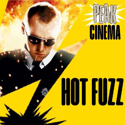 HOT FUZZ (2007)