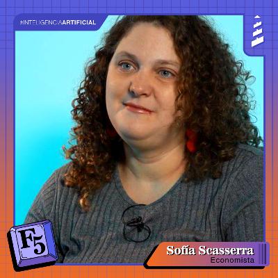 F5 - Episodio 02: Sofía Scasserra, economista. F5 - Episodio 02: Sofía Scasserra, economista.