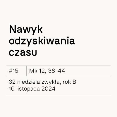 #15 Nawyk odzyskiwania czasu #15 Nawyk odzyskiwania czasu