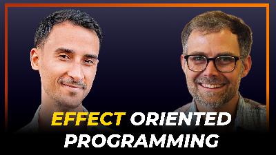 2 - James Ward on Effect Oriented Programming, Writing Code in the Age of AI, Curiosity and Exploration