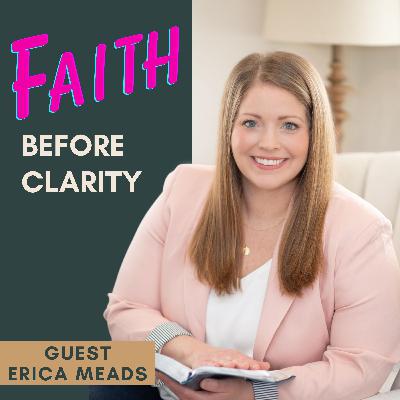 124: When We Step Out, God Shows Up | Erica Meads