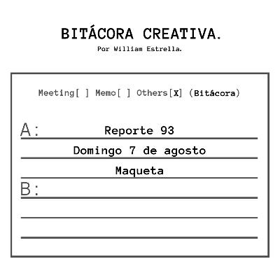 Reporte 93: "Maqueta" Reporte 93: "Maqueta"
