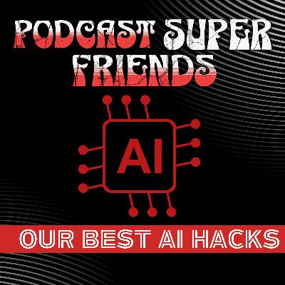 Our Best AI Hacks