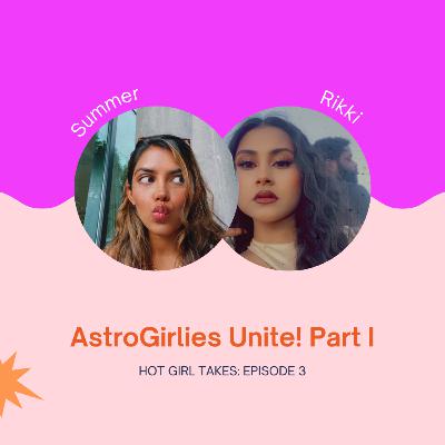 AstroGirlies Unite! Basics & Debunking