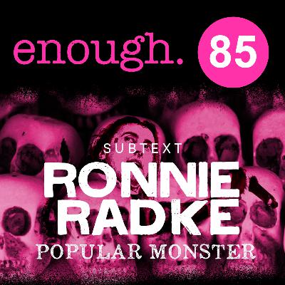 85. Subtext: Ronnie Radke: Popular Monster 85. Subtext: Ronnie Radke: Popular Monster