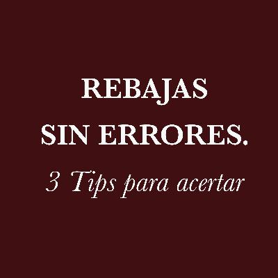 3 tips para acertar en REBAJAS