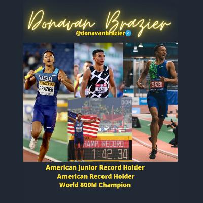 Episode 4| American Record Holder| 800M World Champion Donavan Brazier Episode 4| American Record Holder| 800M World Champion Donavan Brazier