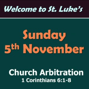 Church Arbitration (1 Corinthians 6:1-8)