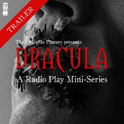 Episode 0: Dracula: A Radio Play Mini-Series (Trailer)