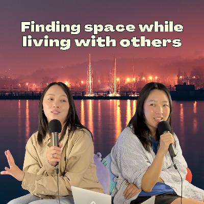 Finding space while living with others