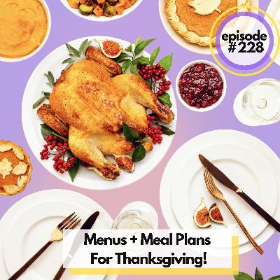 What Are You Cooking For Thanksgiving? Menus + Meal Plans For The Holiday