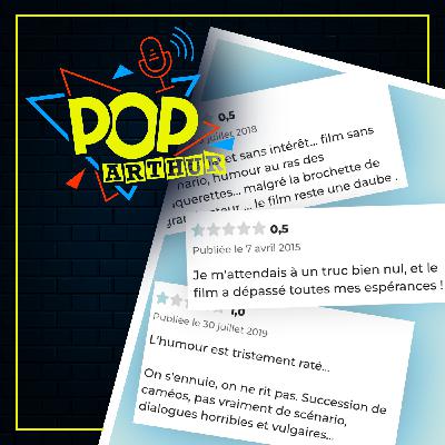 Pop Arthur #64 - Les films honteux (qu'on est les seuls à aimer)