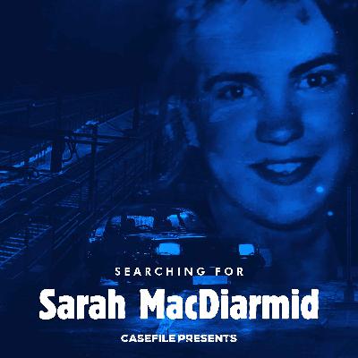 Searching For Sarah MacDiarmid - Episode 1