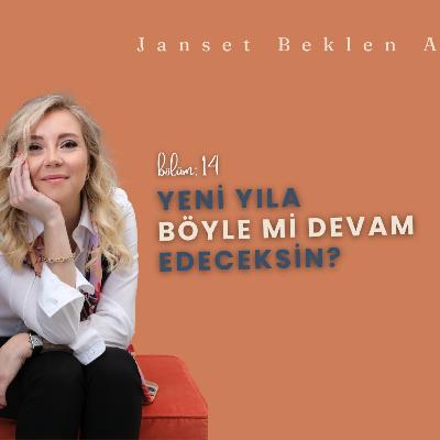 Yeni Yıla Böyle mi Devam Edeceksin?