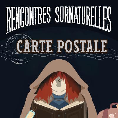 Carte postale sonore : Brocéliande, des nouvelles de Juliette
