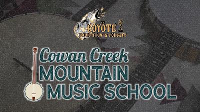 Cowan Creek Mountain Music School - Artistic Director Grace Rogers #148 Cowan Creek Mountain Music School - Artistic Director Grace Rogers #148