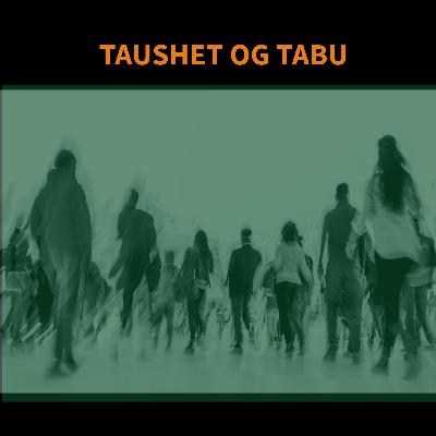 5:6 Taushet og Tabu 5:6 Taushet og Tabu