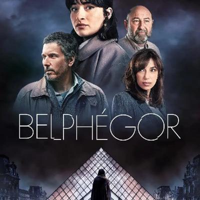 CHRONIQUE: BELPHÉGOR 2025 : Faut-il regarder la nouvelle série au Louvre ? | Podcast Horreur