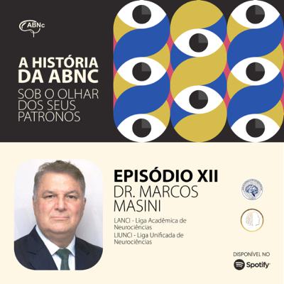 A História da ABNc: sob o olhar dos seus patronos | Episódio 12