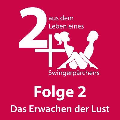 2+X #2: Das Erwachen der Lust 2+X #2: Das Erwachen der Lust