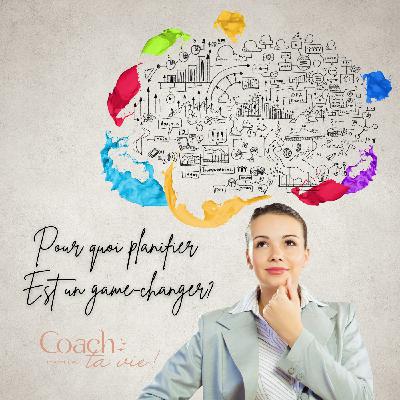 Pourquoi planifier est un game-changer Pourquoi planifier est un game-changer