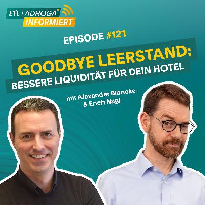 #121 | Goodbye Leerstand: Bessere Liquidität für dein Hotel