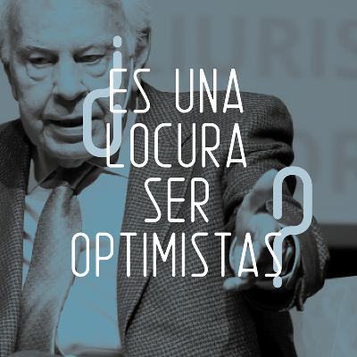 ¿Es una locura ser optimistas? ¿Es una locura ser optimistas?