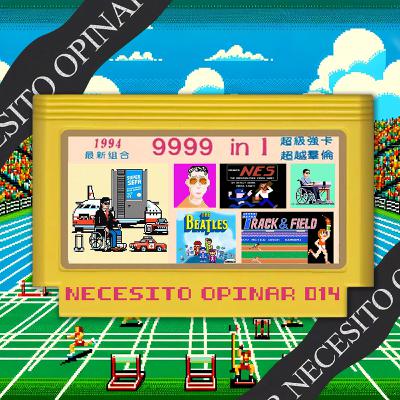 Necesito Opinar 014 - “9999 en 1”