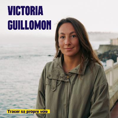 Tracer sa propre voie - Victoria Guillomon (Nouvel Oeil)