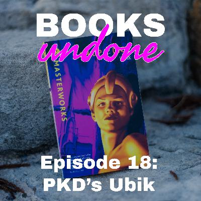 No Exit from Half-Life: Demiurges and Unanswered Questions in Ubik